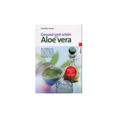 Gesund und sch�n mit Aloe vera