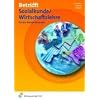 Betrifft Sozialkunde/Wirtschaftslehre f�r den Basislernbaustein. Arbeitsheft