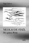 Nicolas de Stael: Die spaten Werke