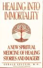 Healing Into Immortality