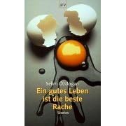 Ein gutes Leben ist die beste Rache