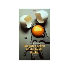 Ein gutes Leben ist die beste Rache