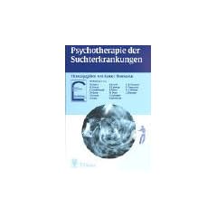 Psychotherapie der Suchterkrankungen