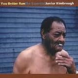 Review Junior Kimbrough  / You Better Run