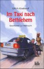 Im Taxi nach Bethlehem