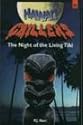 Night of the Living Tiki (Neri, P. J. Hawaii Chillers, #4.)