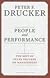 People and Performance: The Best of Peter Drucker on Management