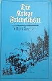 Die Kriege Friedrichs II - Olaf Groehler