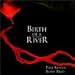 Birth of a River
