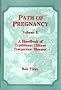 Path of Pregnancy : A Handbook of Traditional Chinese Postpartum Diseases Volume II