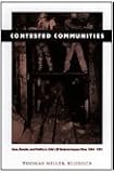 Contested Communities: Class, Gender, and Politics in Chile’s El Teniente Copper Mine, 1904-1951 (Comparative and International Working-Class History)