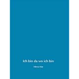 Ich bin da wo ich binvon "Mona May"