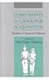 Constraints on Language Acquisition: Studies of Atypical Children