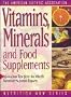 Vitamins, Minerals, and Food Supplements (The American Dietetic Association Nutrition Now Series)