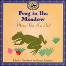 Music : Frog in the Meadow: Music, Now I'm Two