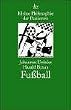 Kleine Philosophie der Passionen, Fu�ball
