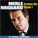Merle Haggard: Greatest Hits, Vol. 1 by  Merle Haggard 