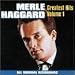 Merle Haggard: Greatest Hits, Vol. 1