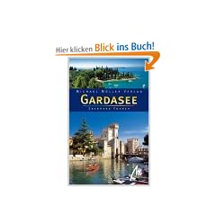 Gardasee. Reisehandbuch mit vielen praktischen Tipps