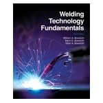 Welding Technology Fundamentals, 4th Edition