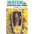 Water Can Undermine Your Health by Dr. Norman Walker Water Can Undermine Your Health by Dr. Norman Walker