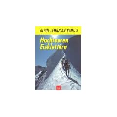Alpin-Lehrplan, Bd.3, Hochtouren Eisklettern