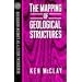 The Mapping of Geological Structures (Geological Society of London Handbook Series)