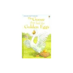 The Goose That Laid the Golden Eggs (Usborne First Reading Level 3) by Mairi Mackinnon, Aesop, Lesley Sims, and Daniel Howarth