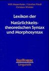 Lexikon der Nat&uuml;rlichkeitstheoretischen Syntax und Morphosyntax - Willi Mayerthaler, G&uuml;nther Fliedl, Christian Winkler
