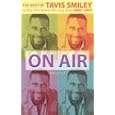 On Air, the Best of Tavis Smiley: 2 (On Air)