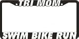 TRI MOM License Plate Frame