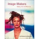 Image Makers: Styling Hair and Make-up