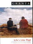 Granta 82:  Lifes Like That (Granta: The Magazine of New Writing)