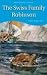 The Swiss Family Robinson (Wordsworth Children's Classics)