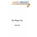 The Magic City