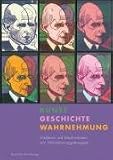 Kunst  Geschichte  Wahrnehmung: Strukturen und Mechanismen von Wahrnehmungsstrategien - 