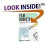 Film Budgeting: Or How Much Will It Cost to Shoot Your Movie?