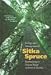 Book Ecology and Management of Sitka Spruce: Emphasizing Its Natural Range in British Columbia