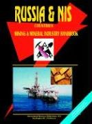 Russia And Nis Mining And Mineral Industry Handbook
