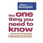 The One Thing You Need to Know: .. About Great Managing, Great Leading and Sustained Individual Success