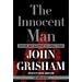 The Innocent Man: Murder and Injustice in a Small Town