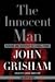 The Innocent Man: Murder and Injustice in a Small Town