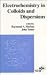 Book Electrochemistry in Colloids and Dispersions