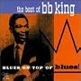 Best of B.B. King: Blues on Top of Blues