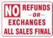 NO REFUNDS OR EXCHANGES ALL SALES FINAL 10x14 Sign .060" Plastic