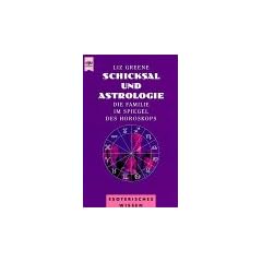 Schicksal und Astrologie. Die Familie im Spiegel des Horoskops.