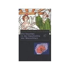 Die Seuchen in der Geschichte der Menschheit