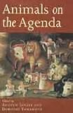 Animals on the Agenda: Questions About Animals for Theology and Ethics
