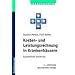 Kosten- und Leistungsrechnung in Krankenh�usern; Systematische Einf�hrung