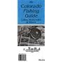 Colorado Fishing Guide: Located 100 Colorado Stocked Lakes, Reservoirs And 168 Rivers
